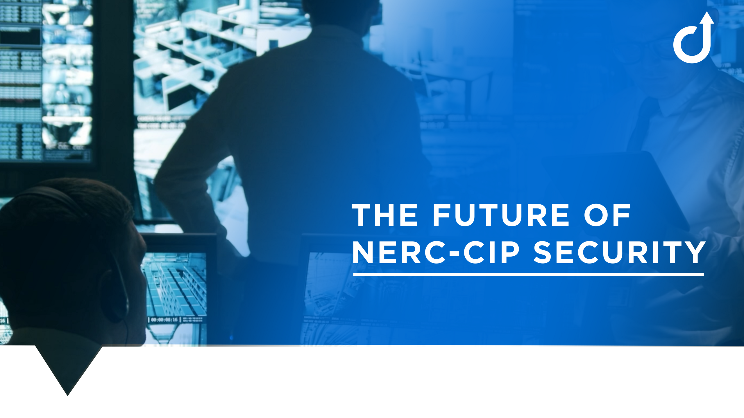 Zukunft der NERC-CIP-Sicherheit Kontrollraum mit Personal, das mehrere Sicherheitsbildschirme überwacht.